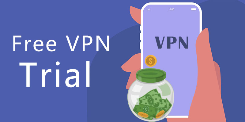 Kā darbojas VPN bezmaksas izmēģinājumi?
